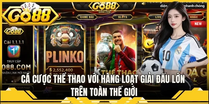 Cá cược thể thao với hàng loạt giải đấu lớn trên toàn thế giới